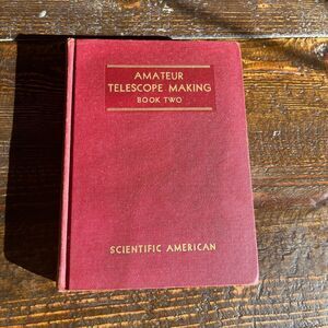 Amateur Telescope Making Scientific American Advanced Book Two 1959